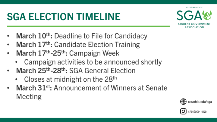 Spring 2026 SGA election timeline. 3/10: Candidate filing deadline. 3/17: Candidate training. 3/17 - 3/25: Campaign Week. 3/25 - 3/28: SGA General Election. 3/31: Results announced at 3/31 SGA Senate Meeting